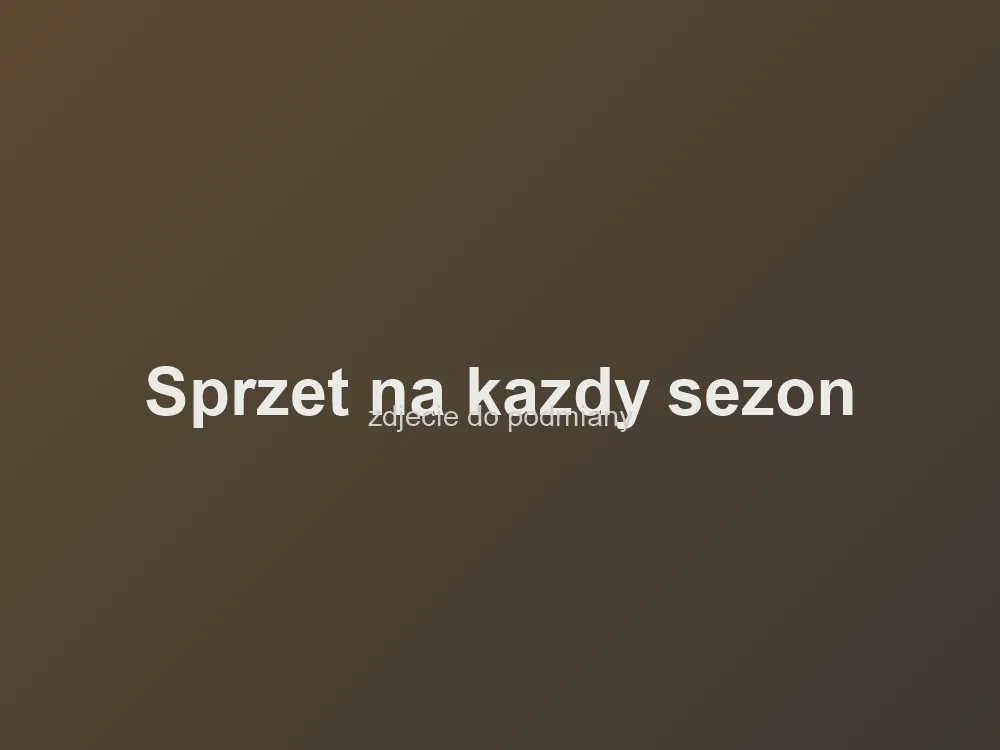 Sprzęt na każdy sezon